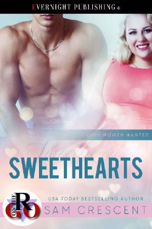 [Curvy Women Wanted 13] • Sweethearts (Curvy Women Wanted Book 13)